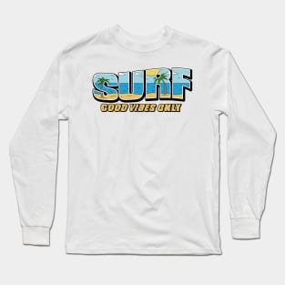 Surf Good Vibes Only Long Sleeve T-Shirt